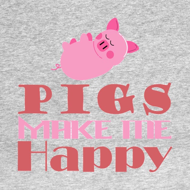 pigs make me happy by RedLineStore